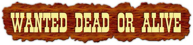 Wanted Dead or Alive